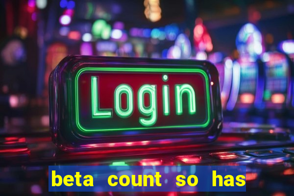 beta count so has changed pt br